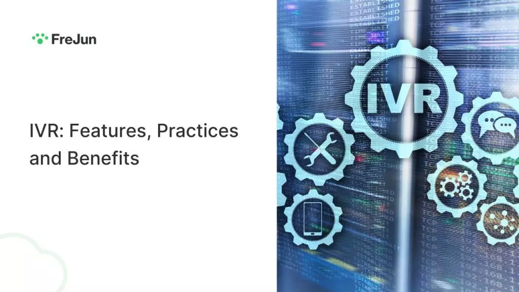 IVR_ Features, Practices and Benefits