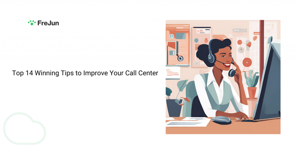 Top 14 Winning Tips to Improve Your Call Center