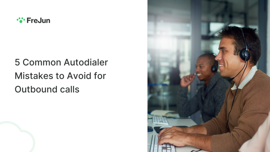 5 Common Autodialer Mistakes to Avoid for Outbound calls