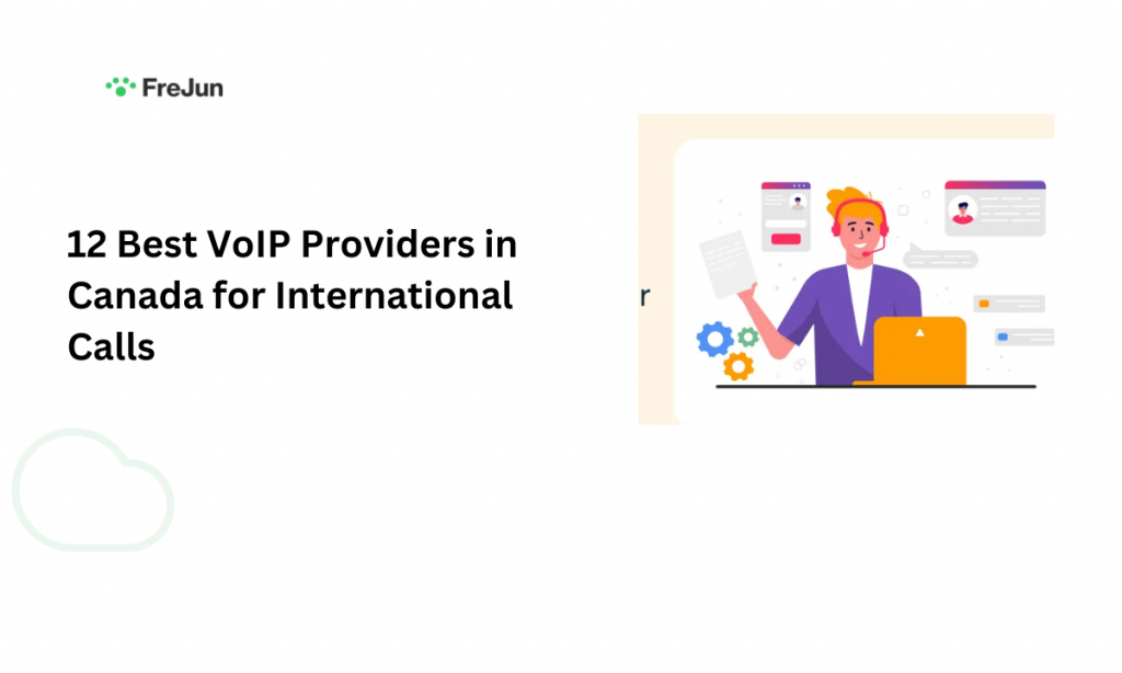 12 Best VoIP Providers in Canada for International Calls