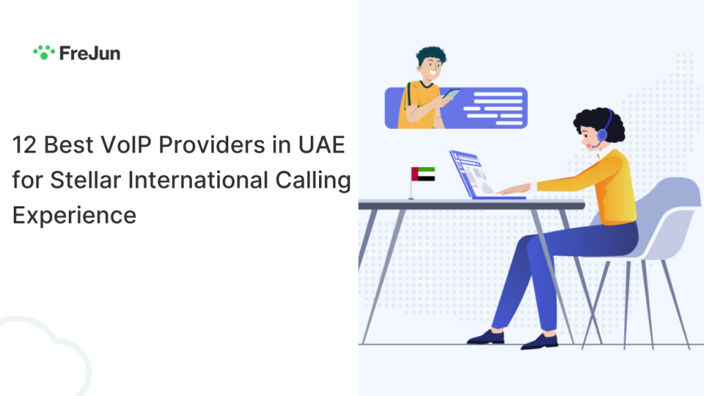 12 Best VoIP Providers in UAE for Stellar International Calling Experience