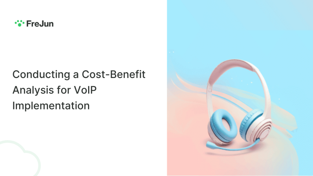 Conducting a Cost-Benefit Analysis for VoIP Implementation