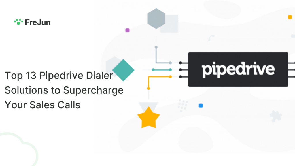 Top 13 Pipedrive Dialer Solutions to Supercharge Your Sales Calls