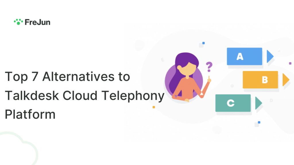 Top 7 Alternatives to Talkdesk Cloud Telephony Platform