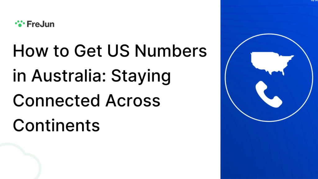 How to Get US Numbers in Australia: Staying Connected Across Continents