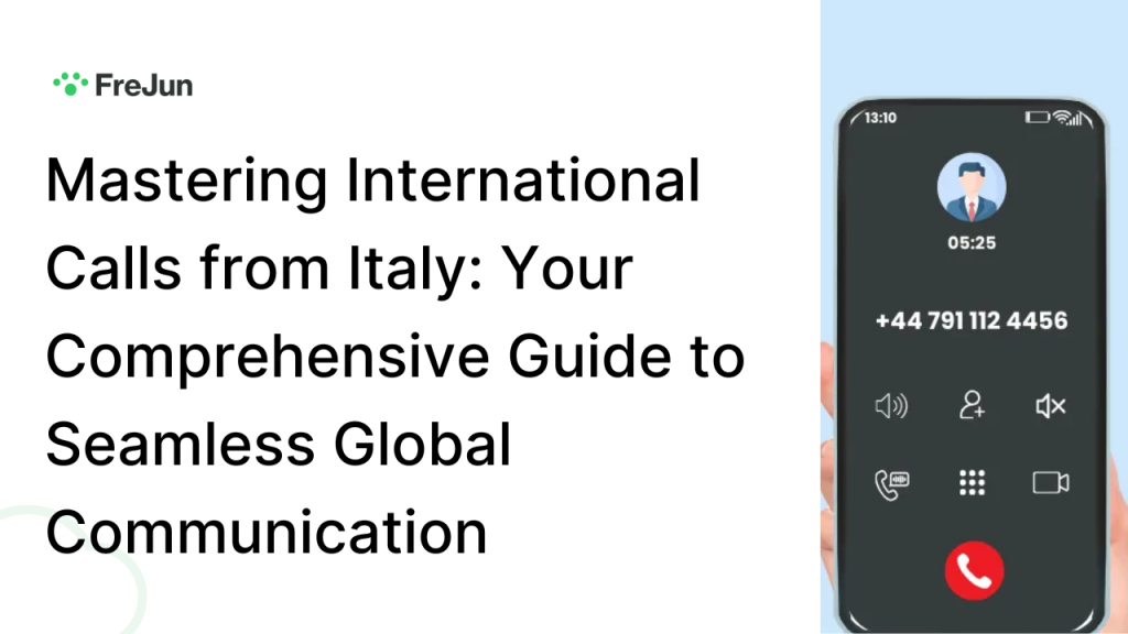 Mastering International Calls from Italy: Your Comprehensive Guide to Seamless Global Communication