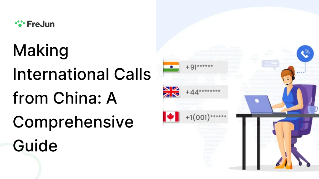 Making International Calls from China: A Comprehensive Guide