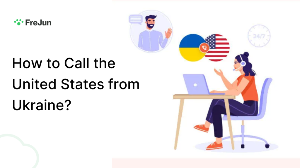 How to Call the United States from Ukraine?