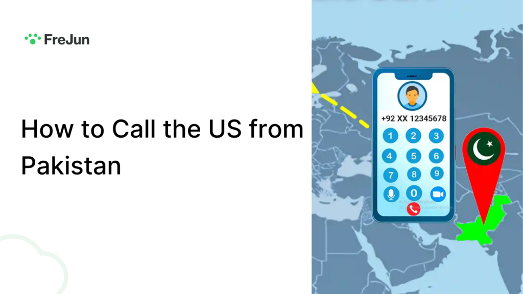 How to Call the US from Pakistan