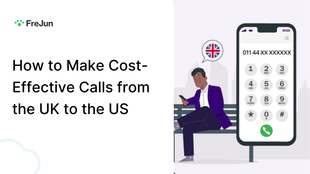 How to Make Cost-Effective Calls from the UK to the US