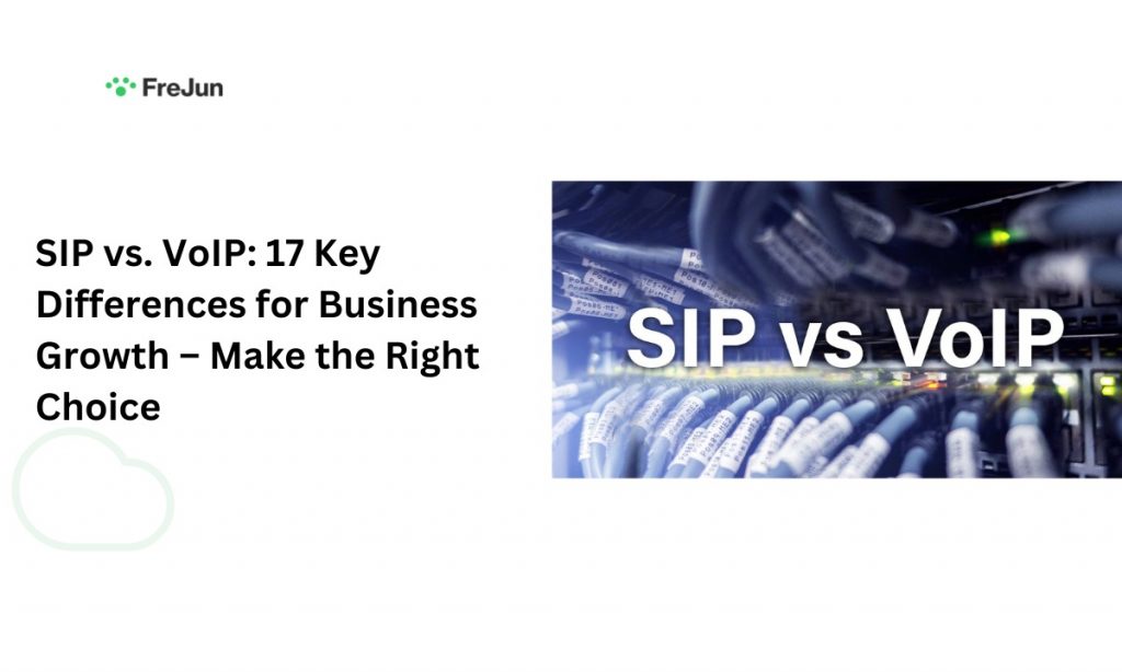 SIP vs. VoIP: 17 Key Differences for Business Growth – Make the Right Choice