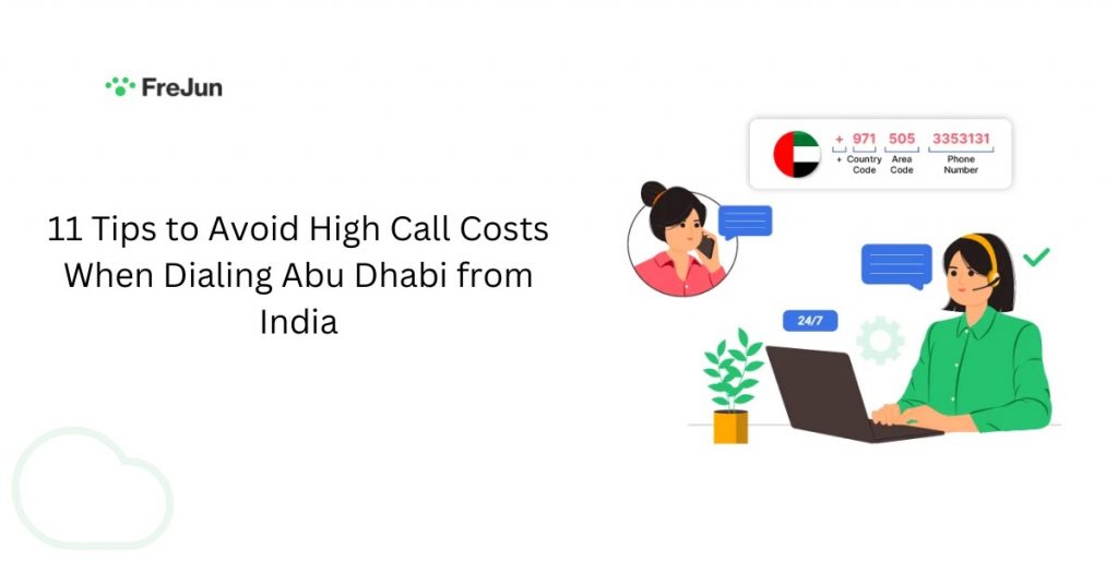 11 Tips to Avoid High Call Costs When Dialing Abu Dhabi from India