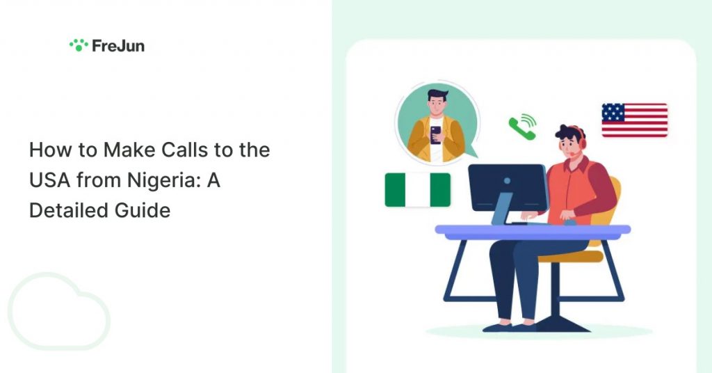 How to Make Calls to the USA from Nigeria: A Detailed Guide