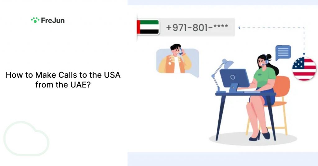 Making Calls to the USA from the UAE: A Comprehensive Guide