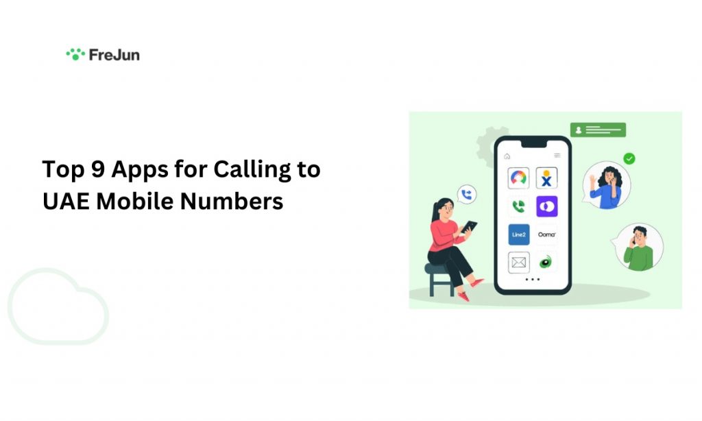 Top 9 Apps for Calling to UAE Mobile Numbers