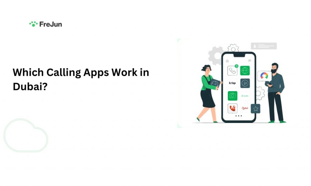 Which Calling Apps Work in Dubai?