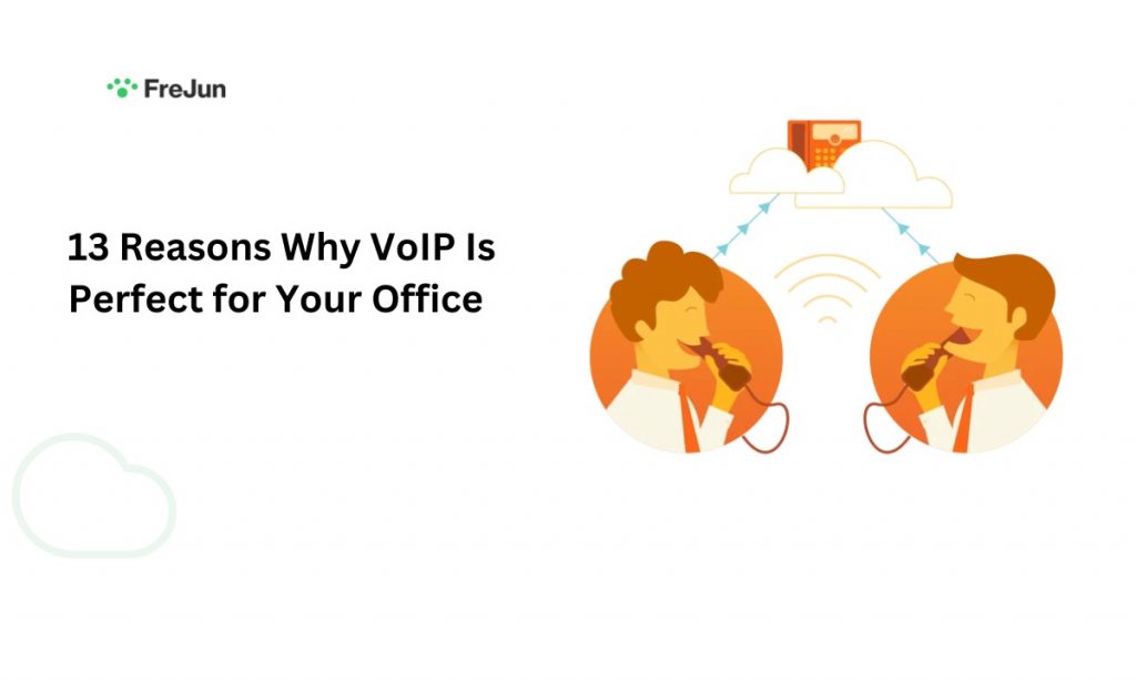 13 Reasons Why VoIP Is Perfect for Your Office