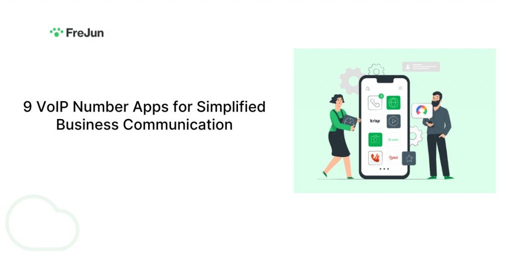 9 VoIP Number Apps for Simplified Business Communication