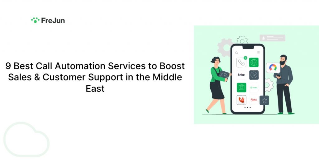 9 Best Call Automation Services to Boost Sales & Customer Support in the Middle East