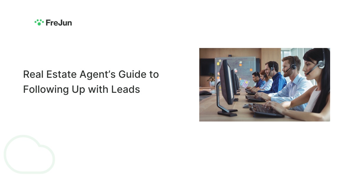 Real Estate Agent’s Guide to Following Up with Leads