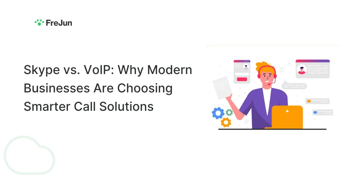 Skype vs. VoIP: Why Modern Businesses Are Choosing Smarter Call Solutions