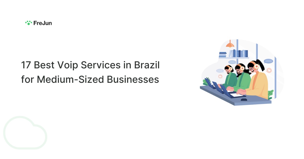 17 Best VoIP Services in Brazil for Medium-Sized Businesses