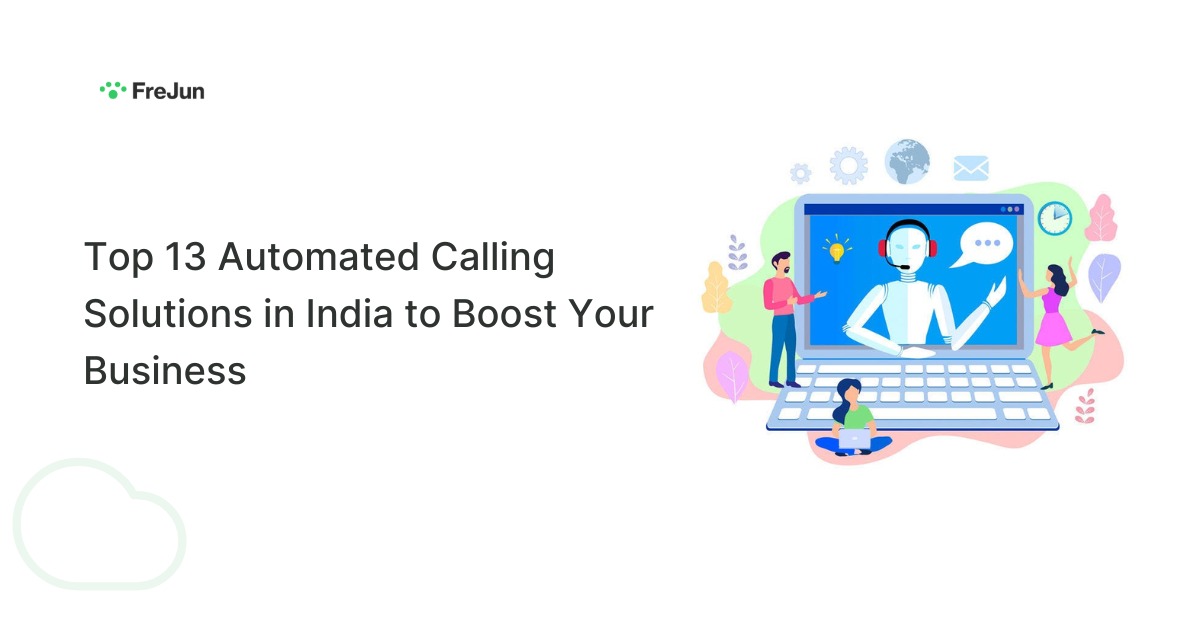 Top 13 Automated Calling Solutions in India to Boost Your Business