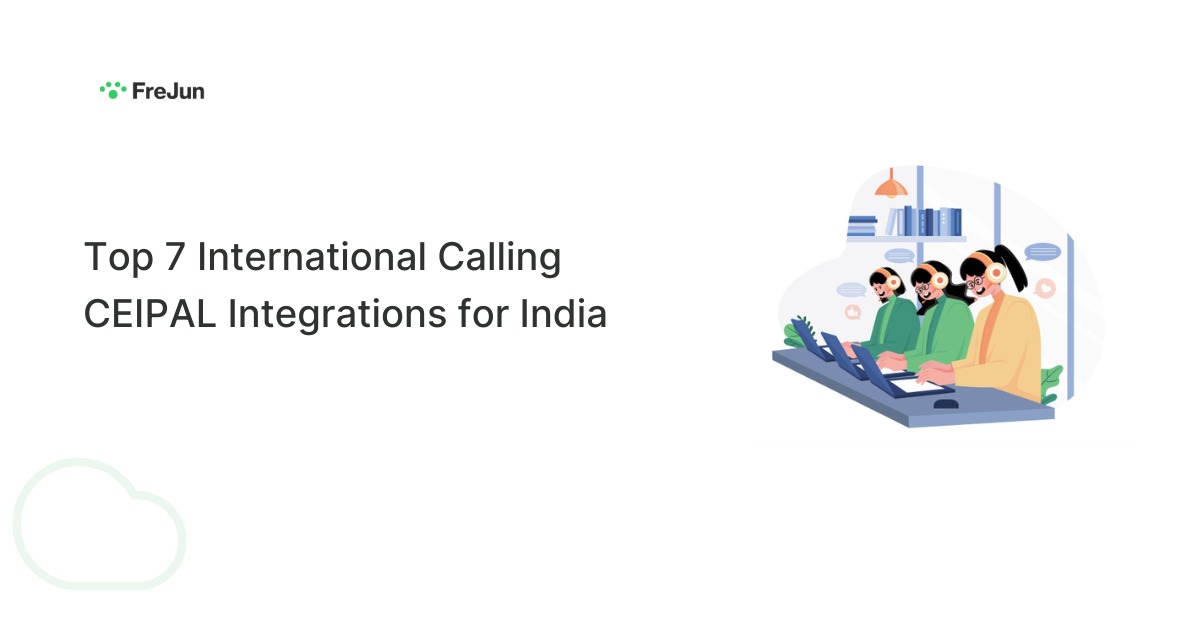 Top 7 International Calling CEIPAL Integrations for India