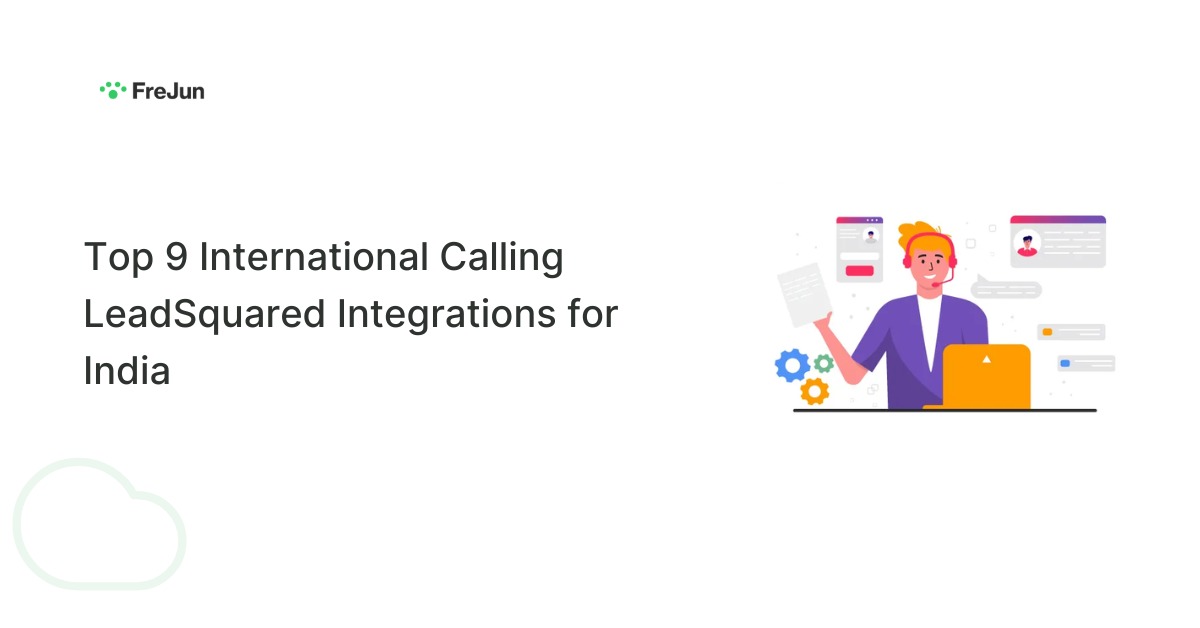 Top 9 International Calling LeadSquared Integrations for India