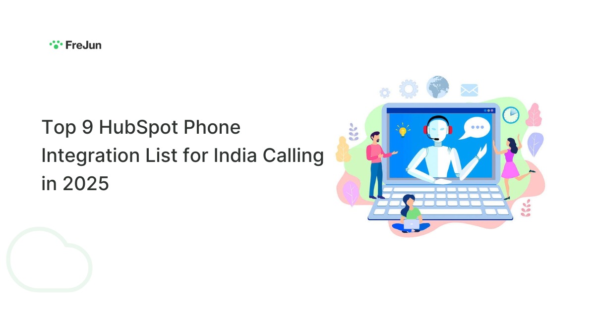 Top 9 HubSpot Phone Integration List for India Calling in 2025