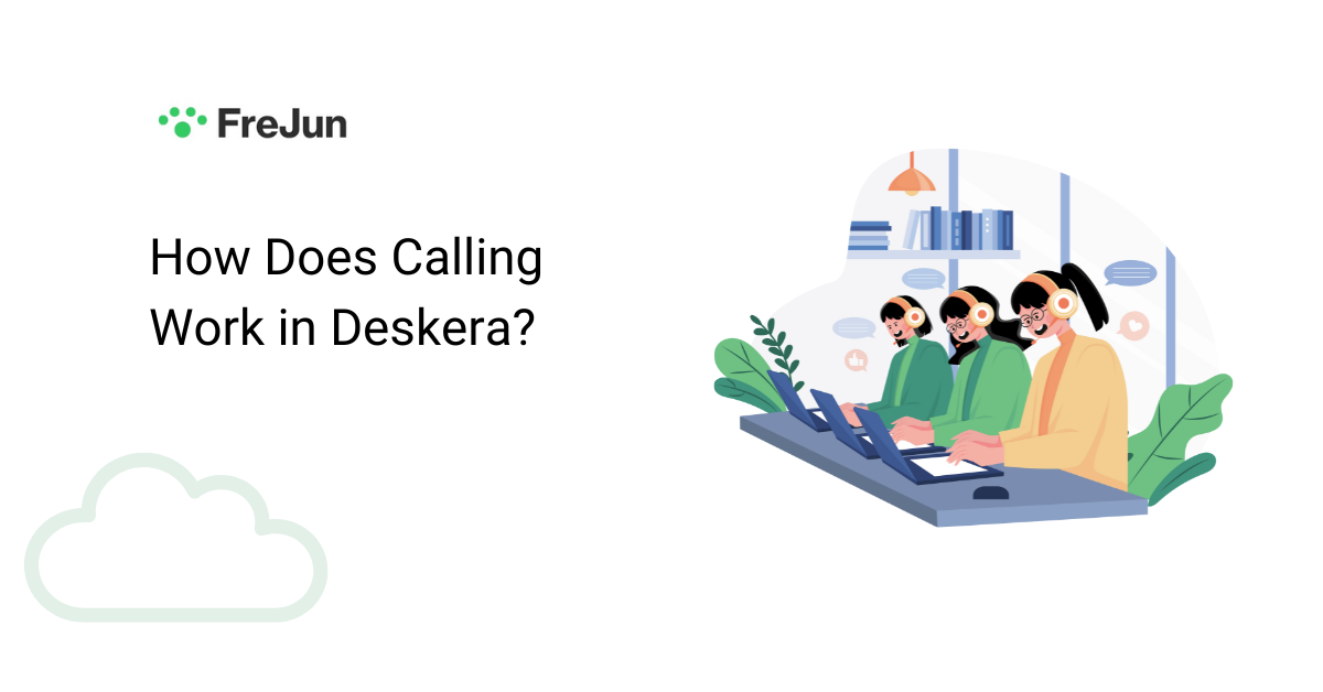 How Does Calling Work in Deskera?