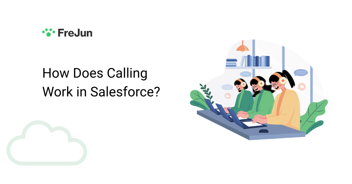 How Does Calling Work in Salesforce?