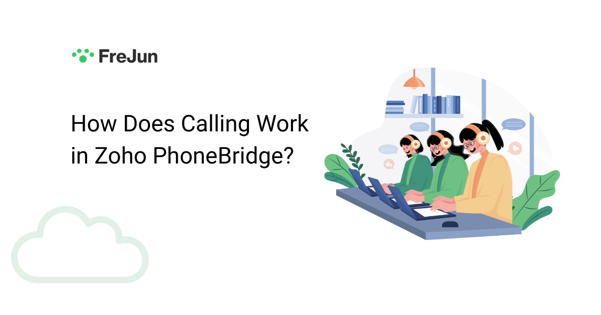 How Does Calling Work in Zoho PhoneBridge?