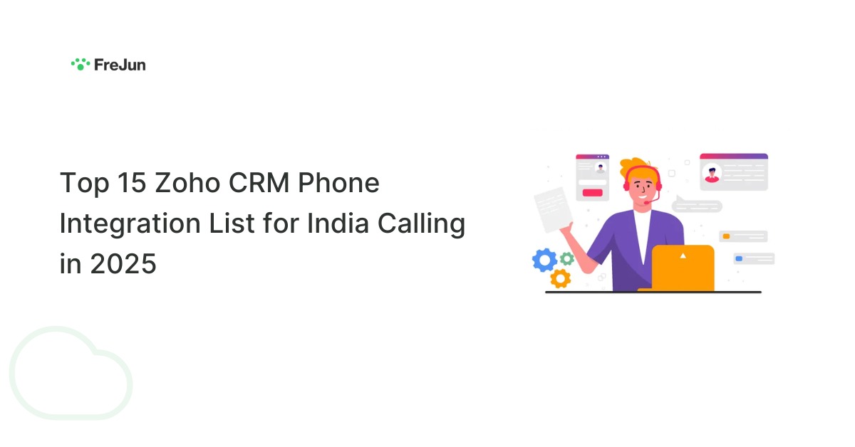 Top 15 Zoho CRM Phone Integration List for India Calling in 2025