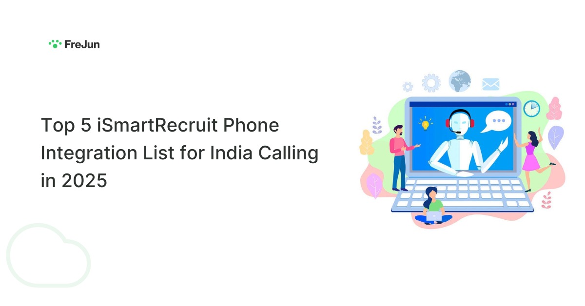 Top 5 iSmartRecruit Phone Integration List for India Calling in 2025