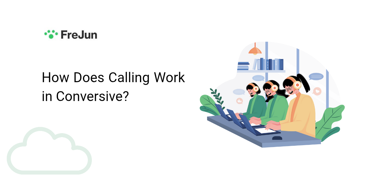 How Does Calling Work in Conversive?