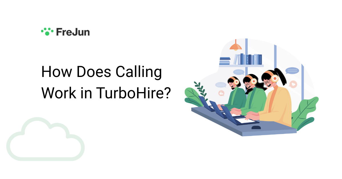 How Does Calling Work in TurboHire?