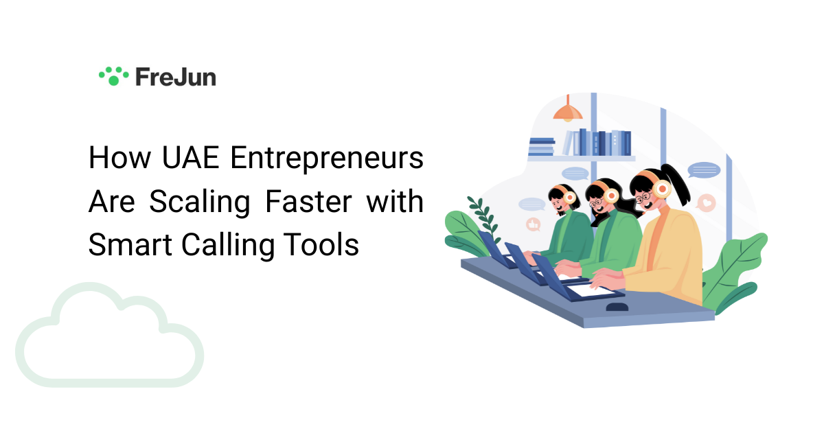 How UAE Entrepreneurs Are Scaling Faster with Smart Calling Tools
