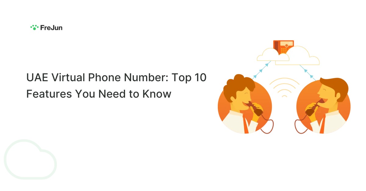 UAE Virtual Phone Number: Top 10 Features You Need to Know