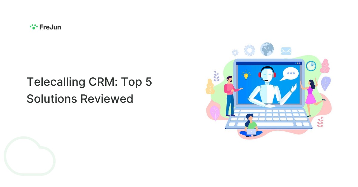 Telecalling CRM: Top 5 Solutions Reviewed