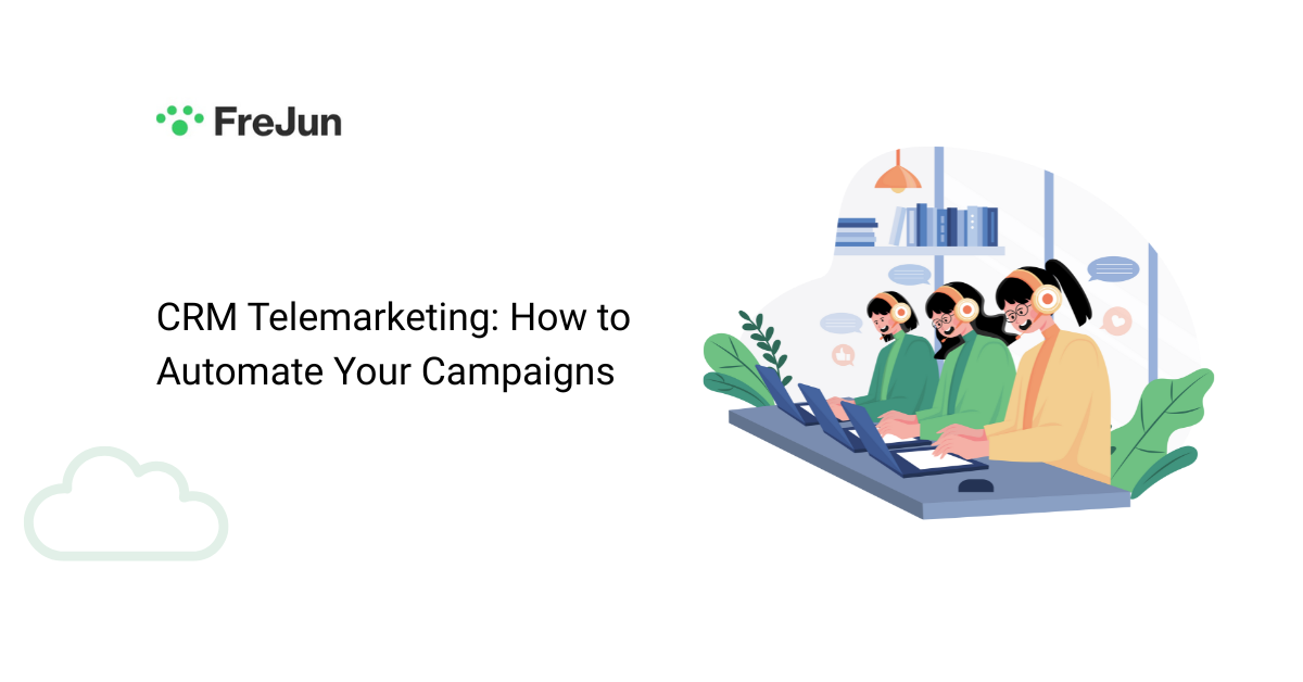 CRM Telemarketing: How to Automate Your Campaigns