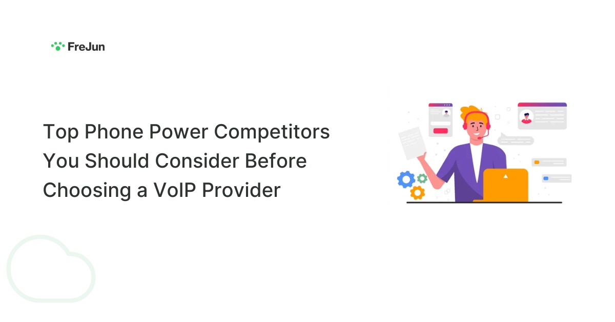 Top Phone Power Competitors You Should Consider Before Choosing a VoIP Provider