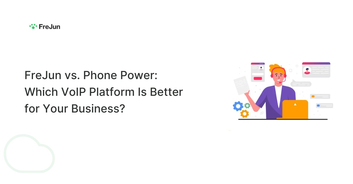 FreJun vs. Phone Power: Which VoIP Platform Is Better for Your Business?