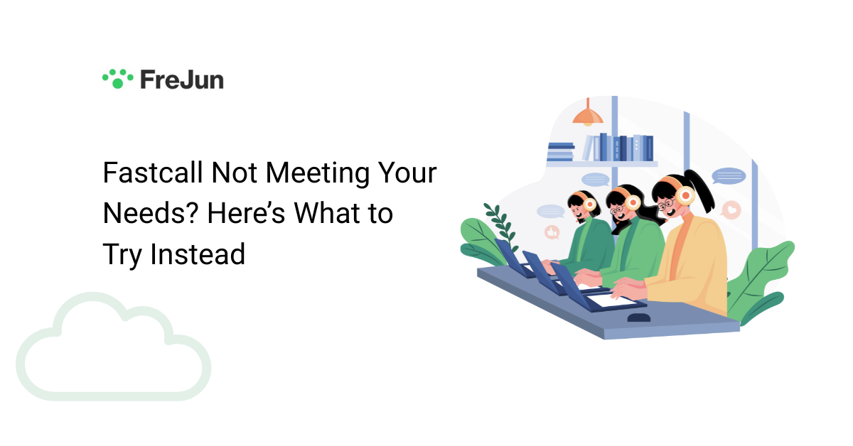 Fastcall: Not Meeting Your Needs? Here’s What to Try Instead