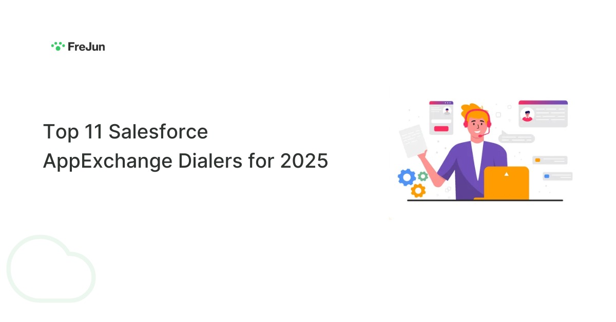 Top 11 Salesforce AppExchange Dialers for 2025