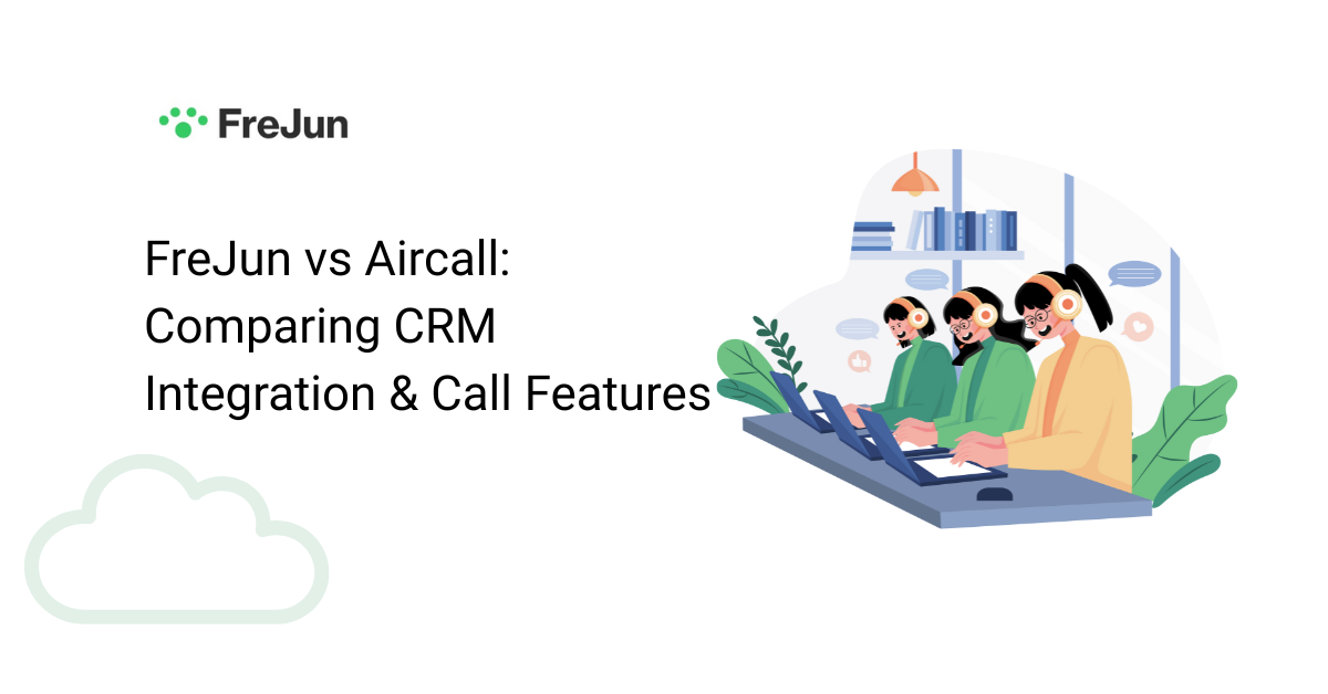 FreJun vs Aircall: Comparing CRM Integration & Call Features (2025)