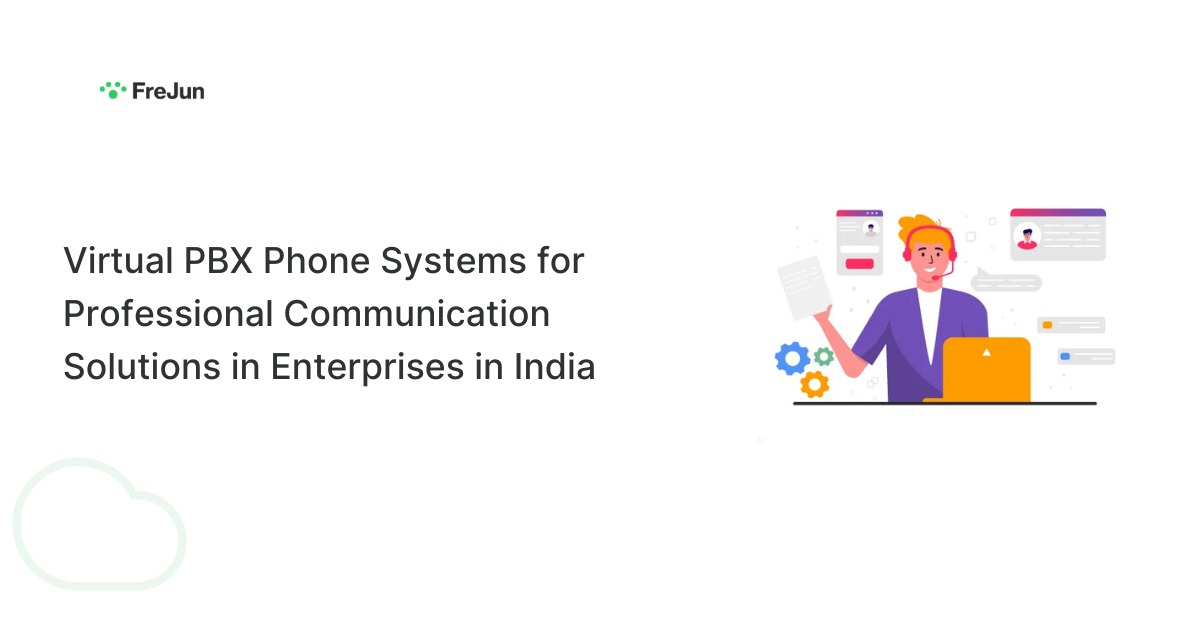 Virtual PBX Phone Systems for Professional Communication Solutions in Enterprises in India