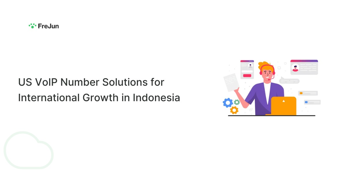 US VoIP Number Solutions for International Growth in Indonesia: Complete 2025 Guide