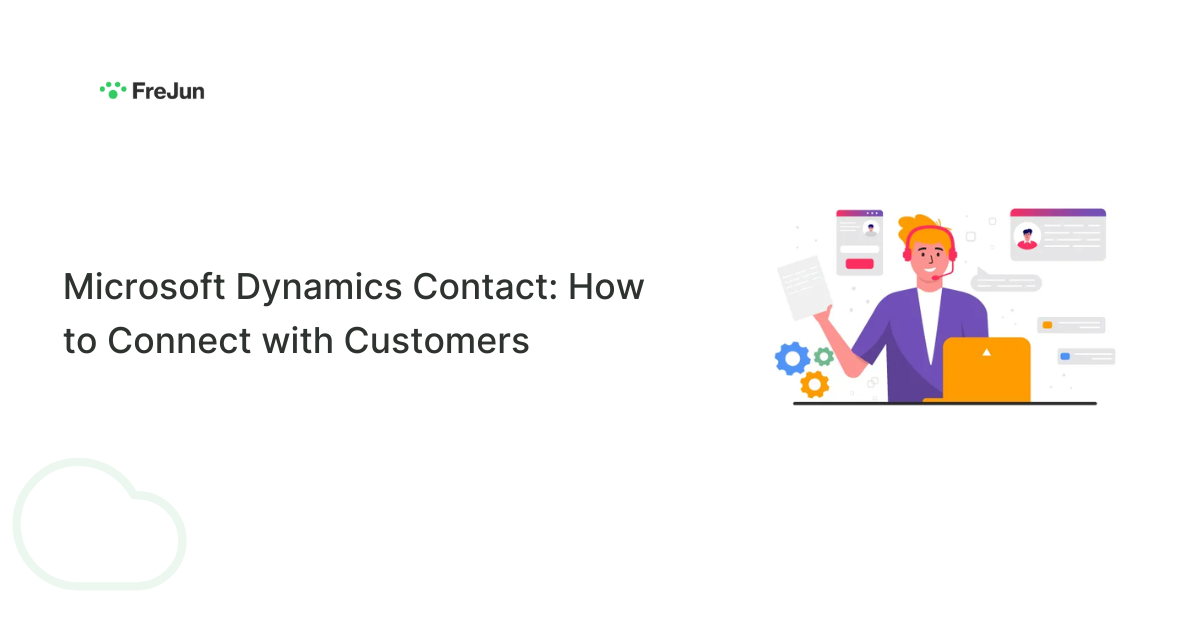 Microsoft Dynamics Contact: How to Connect with Customers