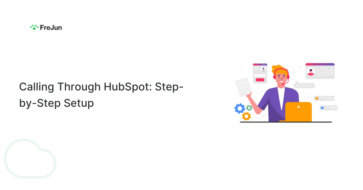 Calling Through HubSpot: Step-by-Step Setup